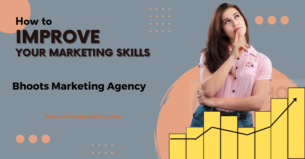 Tips to Quickly Improve Your Marketing Skills and Take Your Career to the Next Level