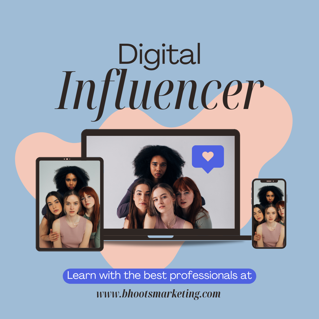 Unleashing the Power of Influencer Marketing: Bhoots Digital Marketing’s Guide to Success in Today’s Digital Landscape